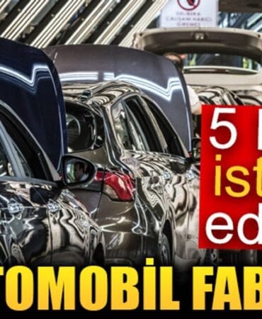 Türkiye'de yeni otomobil fabrikası kuruluyor!