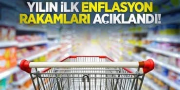 Yılın İlk Enflasyon rakamları