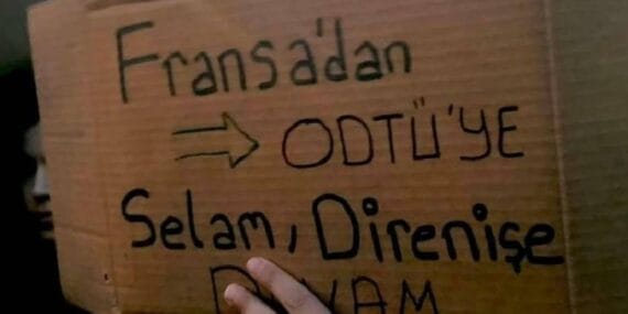 Yurt dışında da protestolar sürüyor! Fransa'dan ODTÜ'ye destek