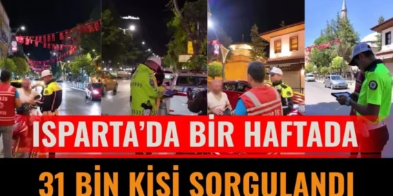 Isparta'da Kapsamlı Güvenlik Operasyonu: Binlerce Kişi Sorgulandı, Arananlar Yakalandı
