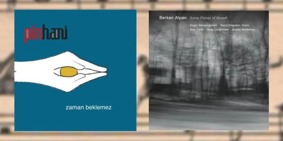 Muzik-Vitrini-Pinhani-ve-Berkan-Alpan8217dan-Dikkat-Ceken-Calismalar-featured